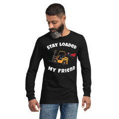 Forklift Superhero Stay Loaded My Friend GW Unisex Long Sleeve Tee