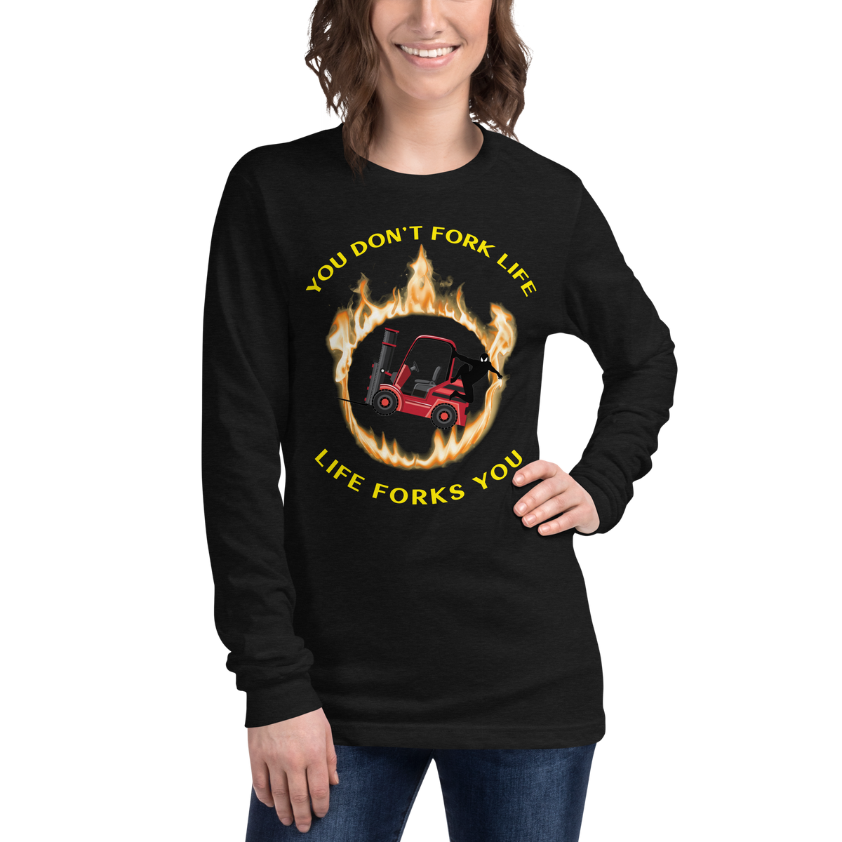 Forklift Ninja in Flames, You Don't Fork Life, Life Forks You RY Unisex Long Sleeve Tee