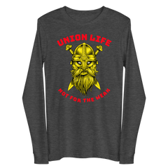 Viking Union Life Not for the Weak GR Unisex Long Sleeve Tee