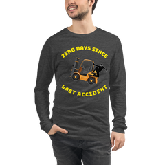 Forklift Ninja Zero Days Since Last Accident GY Unisex Long Sleeve Tee