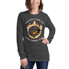 Forklift Ninja in Flames, You Don't Fork Life, Life Forks You GW Unisex Long Sleeve Tee