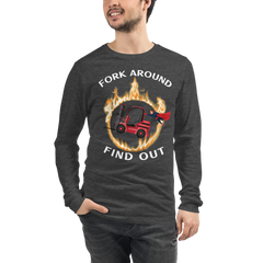 Forklift Superhero in Flames, Fork Around Find Out RW Unisex Long Sleeve Tee