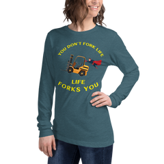 Forklift Superhero, You Don't Fork Life, Life Forks You GY Unisex Long Sleeve Tee