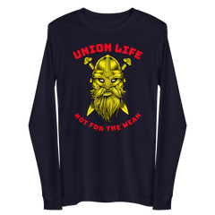 Viking Union Life Not for the Weak GR Unisex Long Sleeve Tee