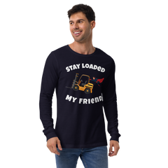 Forklift Superhero Stay Loaded My Friend GW Unisex Long Sleeve Tee