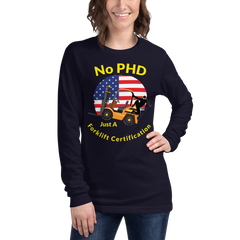 American Forklift Ninja, No PHD, Just A Forklift Certification GY Unisex Long Sleeve Tee