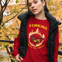 Forklift Superhero in Flames Forking Makes Me Happy GY Unisex Long Sleeve Tee