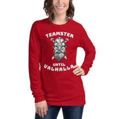 Viking Teamster Until Valhalla WW Unisex Long Sleeve Tee