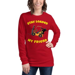 Forklift Ninja Stay Loaded My Friend GY Unisex Long Sleeve Tee