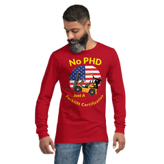 American Forklift Ninja, No PHD, Just A Forklift Certification GY Unisex Long Sleeve Tee