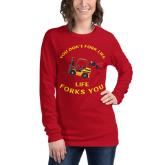 Forklift Superhero, You Don't Fork Life, Life Forks You GY Unisex Long Sleeve Tee