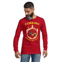 Forklift in Flames, Forking Makes Me Happy GY Unisex Long Sleeve Tee