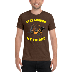 Forklift Ninja Stay Loaded My Friend GY Short sleeve t-shirt