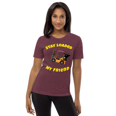 Forklift Ninja Stay Loaded My Friend GY Short sleeve t-shirt