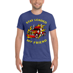 Trucker in Flames Stay Loaded My Friend RY Short sleeve t-shirt