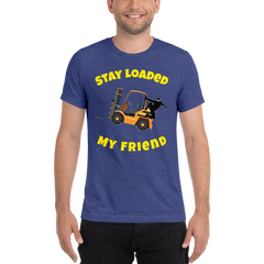 Forklift Ninja Stay Loaded My Friend GY Short sleeve t-shirt