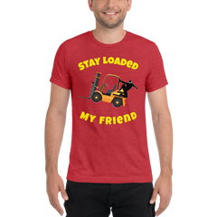 Forklift Ninja Stay Loaded My Friend GY Short sleeve t-shirt