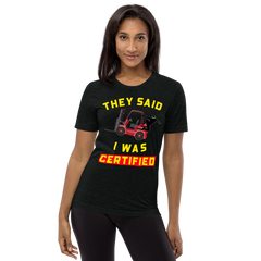 Forklift Ninja They said I was Forklift Certified RY Short sleeve t-shirt