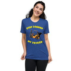 Forklift Ninja Stay Loaded My Friend GY Short sleeve t-shirt