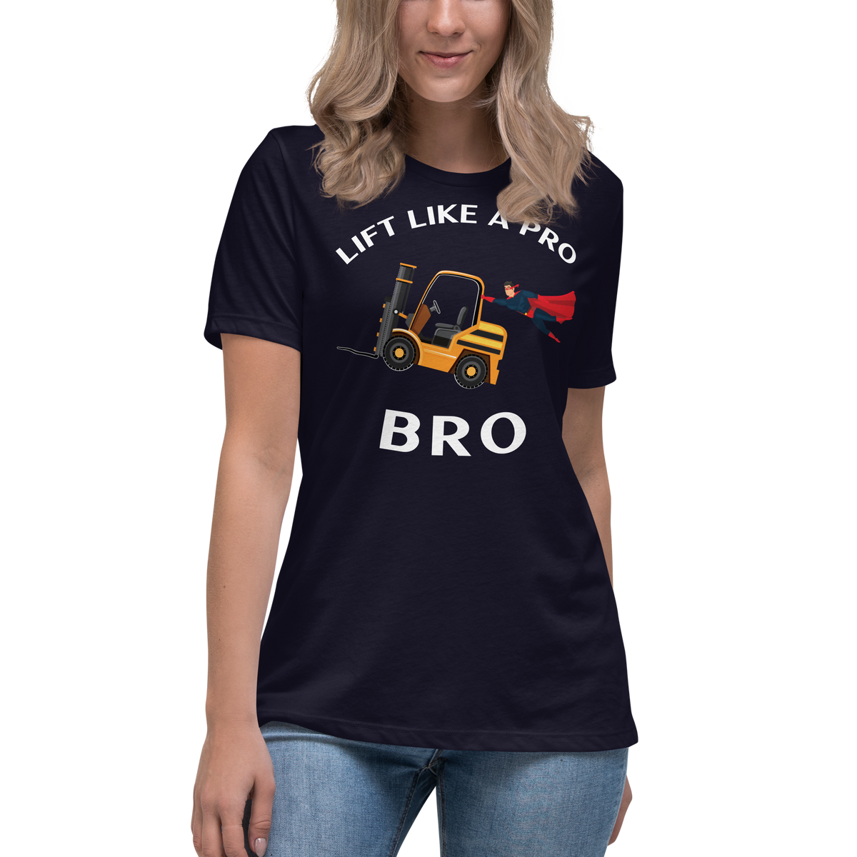 Forklift Superhero Lift Like a Pro Bro GW Women's Relaxed T-Shirt