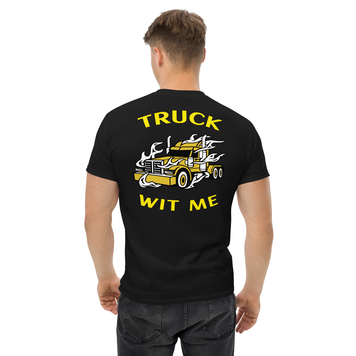 Trucker in Flames Truck Wit Me NFGY Classic tee