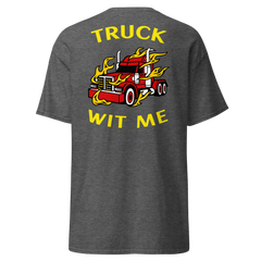 Trucker in Flames Truck Wit Me NFRY Classic tee