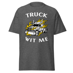 Trucker in Flames Truck Wit Me NFWW Classic tee