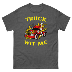 Trucker in Flames Truck Wit Me NFRY Classic tee