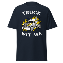 Trucker in Flames Truck Wit Me NFWW Classic tee