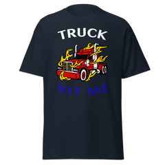 Trucker in Flames Truck Wit Me WRB Classic tee