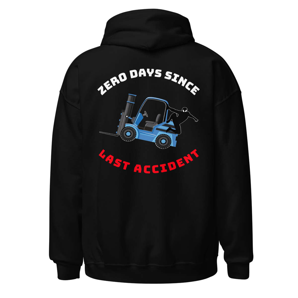 Forklift Ninja Zero Days Since Last Accident WBR Unisex Hoodie