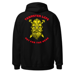 Teamster Life Not for the Weak GR Unisex Hoodie