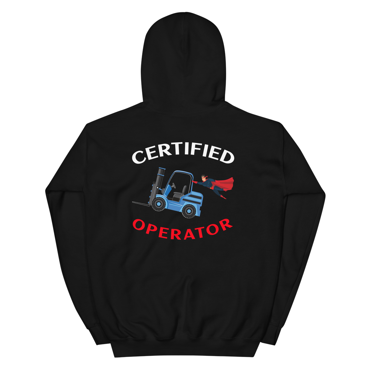 Forklift Superhero Certified Forklift Operator NFWBR Unisex Hoodie