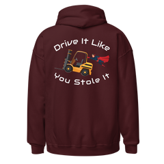 Forklift Super Drive It Like You Stole It NFGW Unisex Hoodie