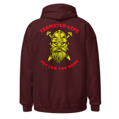 Teamster Life Not for the Weak GR Unisex Hoodie