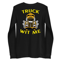 Trucker Skull Truck Wit Me NFGY Back Unisex Long Sleeve Tee