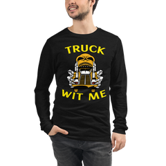 Trucker Skull Truck Wit Me NFGY Unisex Long Sleeve Tee