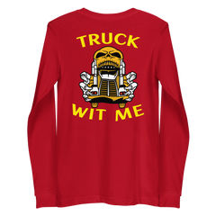 Trucker Skull Truck Wit Me NFGY Back Unisex Long Sleeve Tee