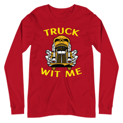 Trucker Skull Truck Wit Me NFGY Unisex Long Sleeve Tee