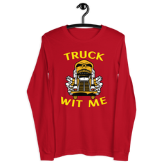 Trucker Skull Truck Wit Me NFGY Unisex Long Sleeve Tee