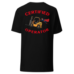 Forklift Superhero, Certified Forklift Operator NFGR Unisex t-shirt