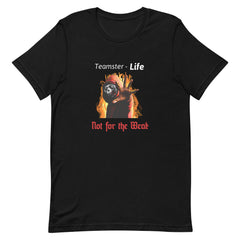 Teamster - Life / Not for the Weak