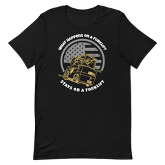 Forklift, What Happens on a Forklift Stays on a Forklift GW, Industry Clothing