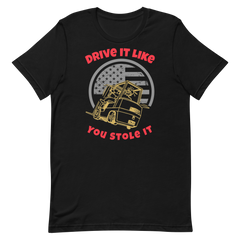 Forklift, Drive It Like You Stole It GR, Industry Clothing, Unisex t-shirt