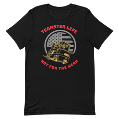 Forklift, Teamster Life Not For The Weak GR, Industry Clothing, Unisex t-shirt