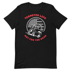 Forklift, Teamster Life Not For The Weak WR, Industry Clothing, Unisex t-shirt