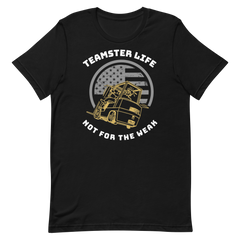 Forklift, Teamster Life Not for the Weak GW, Industry Clothing, Unisex t-shirt