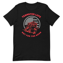 Forklift, Teamster Life Not for the Weak R, Industry Clothing, Unisex t-shirt