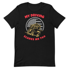 Forklift, My Driving Scares Me Too GR, Industry Clothing, Unisex t-shirt