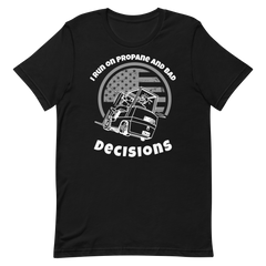 Forklift, I Run on Propane and Bad Decisions W, Industry Clothing, Unisex t-shirt